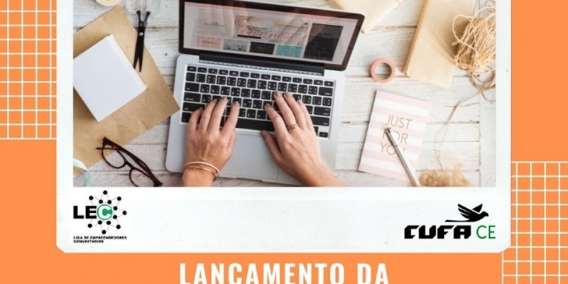 
CUFA Ceará lança a sua Liga de Empreendedores Comunitários
